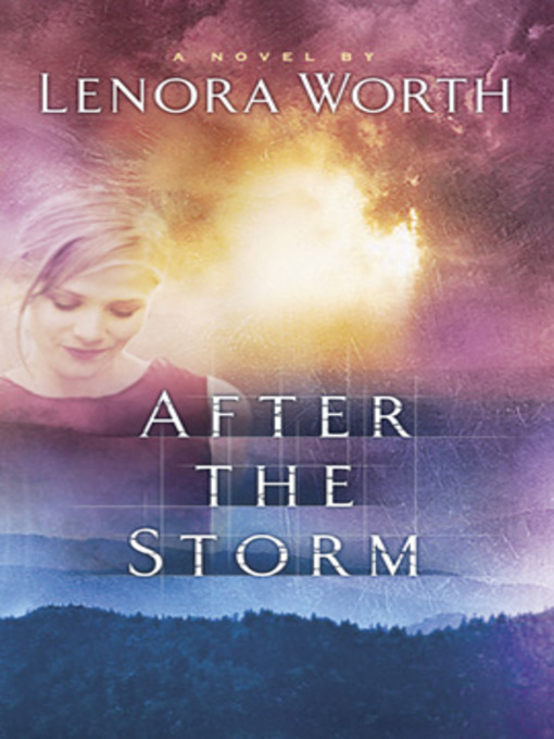Title details for After the Storm by Lenora Worth - Available